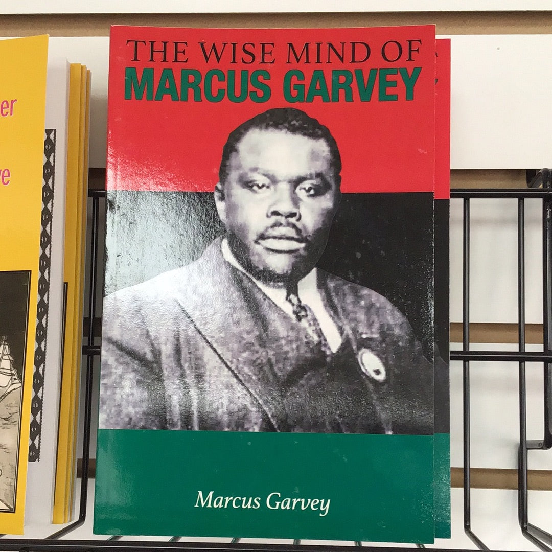 The wise mind of Marcus Garvey