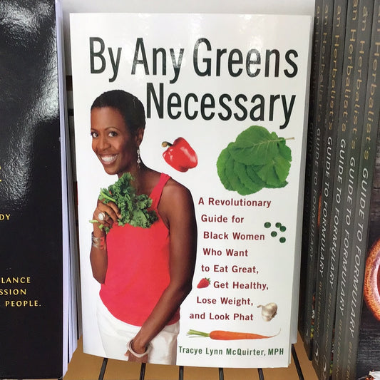 By any Greens Necessary