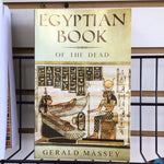 Egyptian Book of the Dead by Gerald Massey