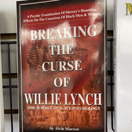 Breaking the curse of willie lynch