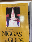 From Niggas to Gods
