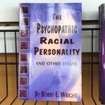 Psychopathic racial personality and other essays
